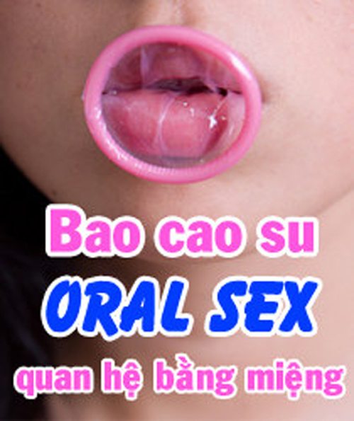 Bao cao su quan hệ bằng miệng oral sex 2